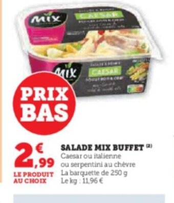 Hyper U SALADE MIX BUFFET offre