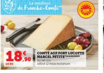 Hyper U COMTÉ AOP FORT LUCOTTE MARCEL PETITE offre