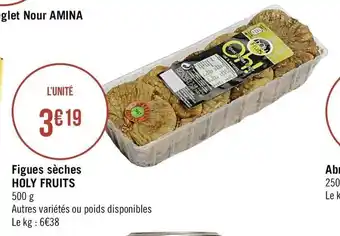 Casino Supermarchés Figues sèches HOLY FRUITS offre