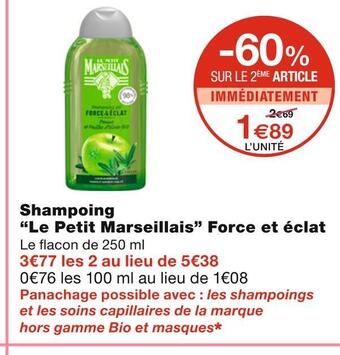 Monoprix Le petit marseillais shampoing force et éclat offre