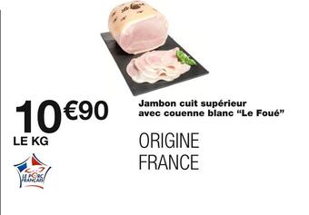 Monoprix Le foué jambon cuit supérieur avec couenne blanc offre