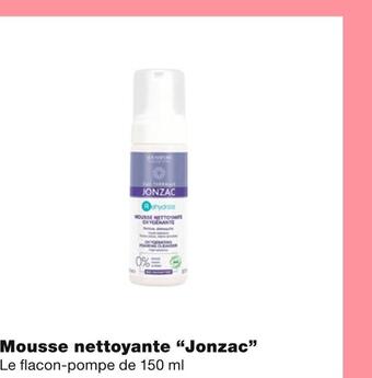 Monoprix Jonzac mousse nettoyante offre