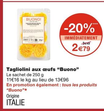 Monoprix Buono tagliolini aux œufs offre