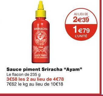 Monoprix Ayam sauce piment sriracha offre