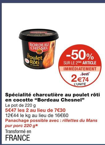 Monoprix Bordeau chesnel spécialité charcutière au poulet rôti en cocotte offre