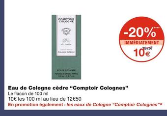 Monoprix Comptoir colognes eau de cologne cèdre offre