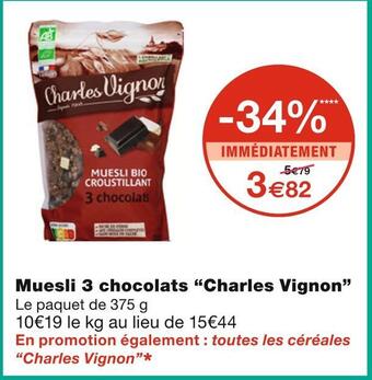 Monoprix Charles vignon muesli 3 chocolats offre