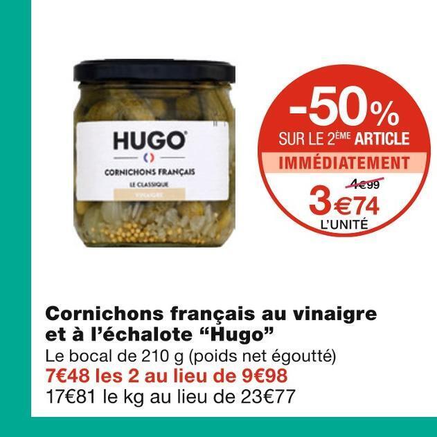 Promo Hugo cornichons français au vinaigre et à l’échalote chez Monoprix
