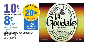 E.Leclerc BIÈRE BLONDE LA GOUDALE offre