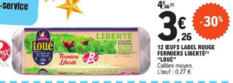 E.Leclerc 12 OEUFS LABEL ROUGE FERMIERS LIBERTÉ LOUÉ offre