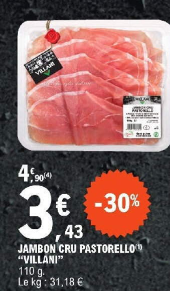E.Leclerc JAMBON CRU PASTORELLO(¹) "VILLANI" offre