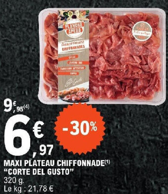 E.Leclerc MAXI PLATEAU CHIFFONNADE(¹) "CORTE DEL GUSTO" offre