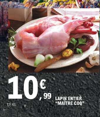 E.Leclerc LAPIN ENTIER "MAÎTRE COQ" offre