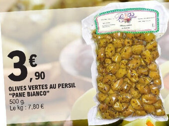 E.Leclerc OLIVES VERTES AU PERSIL "PANE BIANCO" offre