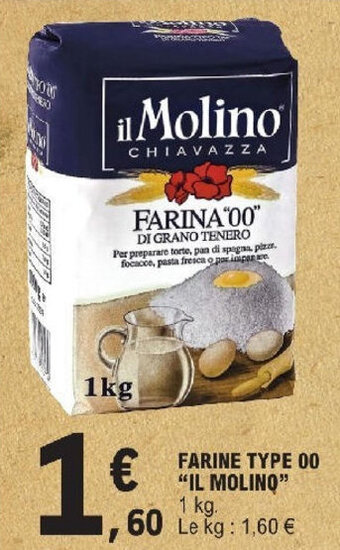 E.Leclerc FARINE TYPE 00 "IL MOLINO" offre