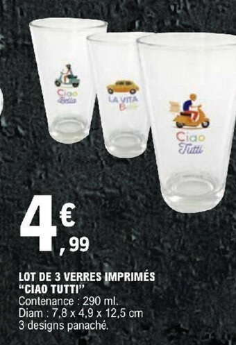 E.Leclerc LOT DE 3 VERRES IMPRIMÉS "CIAO TUTTI" offre