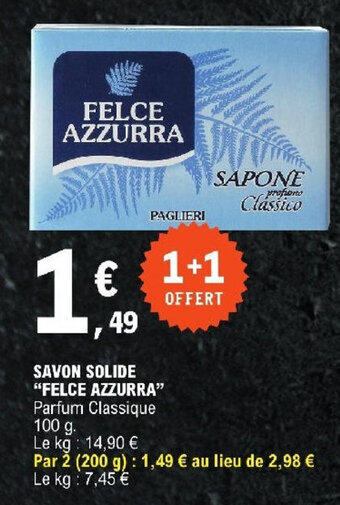 E.Leclerc SAVON SOLIDE "FELCE AZZURRA" offre