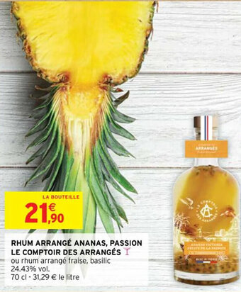 Intermarché RHUM ARRANGÉ ANANAS, PASSION LE COMPTOIR DES ARRANGÉS offre