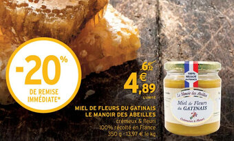 Intermarché MIEL DE FLEURS DU GATINAIS LE MANOIR DES ABEILLES offre