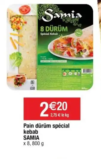 Cora x Carrefour Pain dürüm spécial kebab Samia offre
