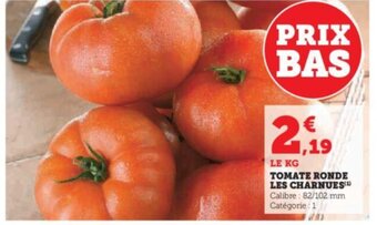 Super U TOMATE RONDE LES CHARNUES™ offre