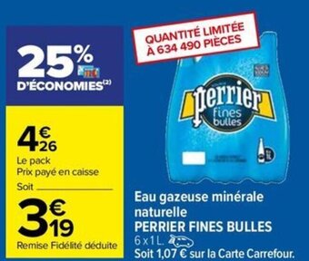 Carrefour Drive Eau gazeuse minérale naturelle PERRIER FINES BULLES offre
