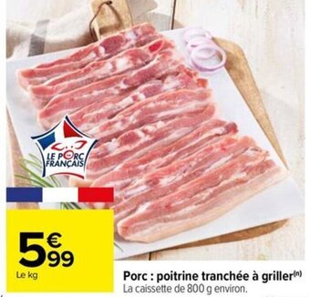 Carrefour Drive Porc: poitrine tranchée à griller offre