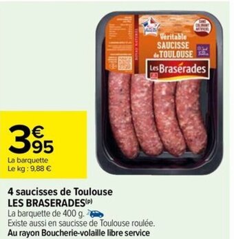 Carrefour Drive 4 saucisses de Toulouse LES BRASERADES(P) offre