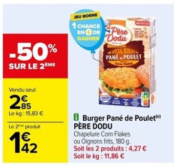 Carrefour Drive i Burger Pané de Poulet(o) PÈRE DODU offre