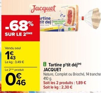 Carrefour Drive Tartine p'tit déj(m) JACQUET offre