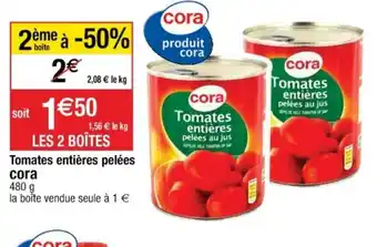 Cora x Carrefour Tomates entières pelées cora offre