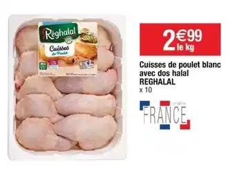Cora x Carrefour Cuisses de poulet blanc avec dos halal reghalal offre