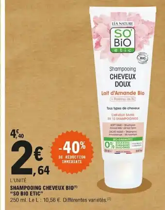E.Leclerc Shampooing Cheveux B10 " SO BIO ETIC" offre