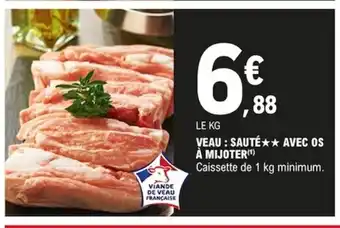 E.Leclerc Veau ; Sautè Avec Os A Mijoter offre