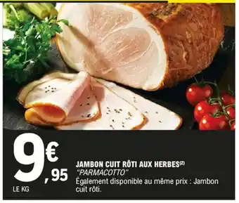 E.Leclerc Jambon Cuot Roti Aux Herbes offre