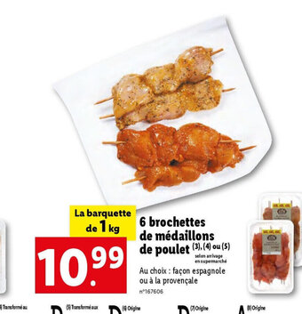 Lidl 6 brochettes de médaillons de poulet (3), (4) ou (5) offre