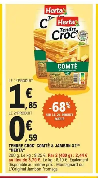 E.Leclerc Tendre Croc Comtè & Jambon X2 offre