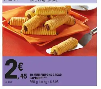 E.Leclerc 10 Mini Fripons Cacao Caprice offre