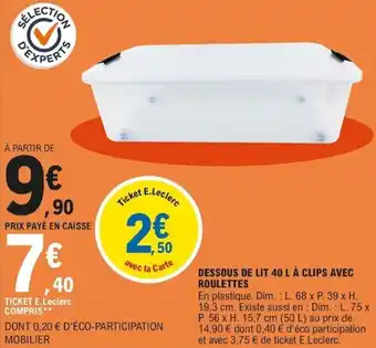 E.Leclerc Dessous de lit 40 L à clips avec Roulettes offre
