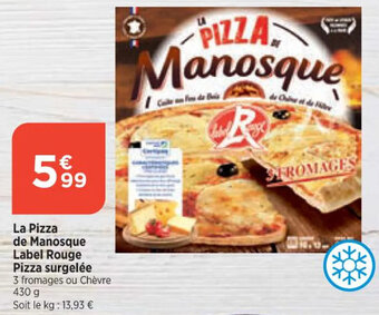 La Pizza de Manosque Label Rouge Pizza surgelée