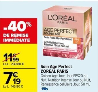 Carrefour Drive Soin Age Perfect L'ORÉAL PARIS offre