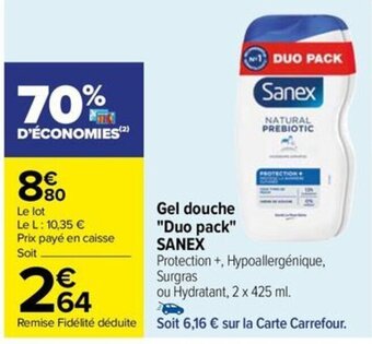 Carrefour Drive Gel douche "Duo pack" SANEX offre