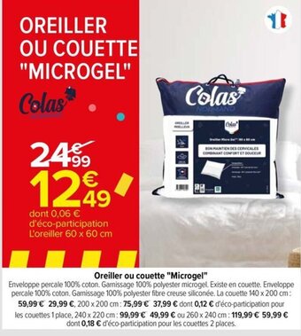 Carrefour Drive Oreiller ou couette "Microgel" offre