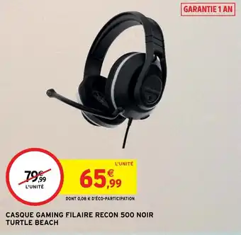 Intermarché Casque gaming filaire recon 500 noir turtle beach offre