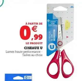 Super U Ciseaux u offre