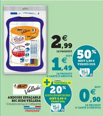 Super U Ardoise éffacable bic kids velleda offre