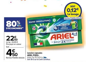 Carrefour Drive Lessive capsules ARIEL PODS+ offre