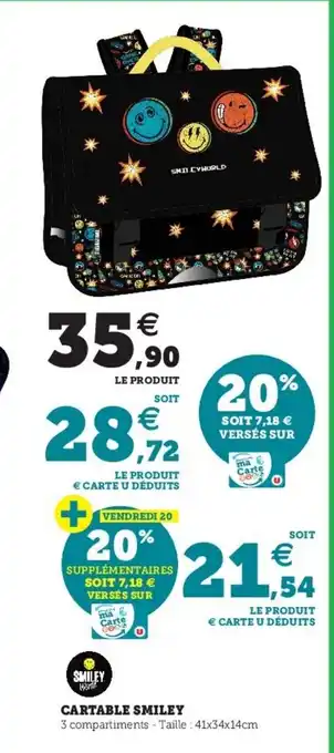 Super U Cartable smiley offre