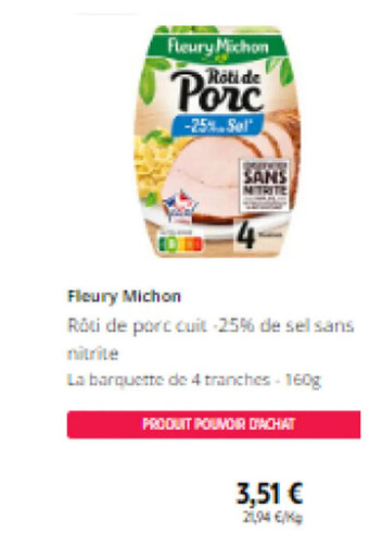 Intermarché Fleury Michon Rôti de porc cuit -25% de sel sans nitrite offre