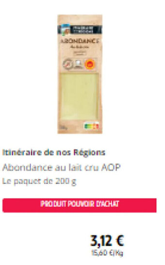 Intermarché Itinéraire de nos Régions Abondance au lait cru AOP offre